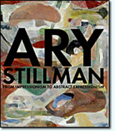 Ary Stillman: From Impressionism to Abstract Expressionism